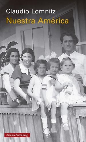 Nuestra América | 9788419392459 | Lomnitz, Claudio | Librería Castillón - Comprar libros online Aragón, Barbastro