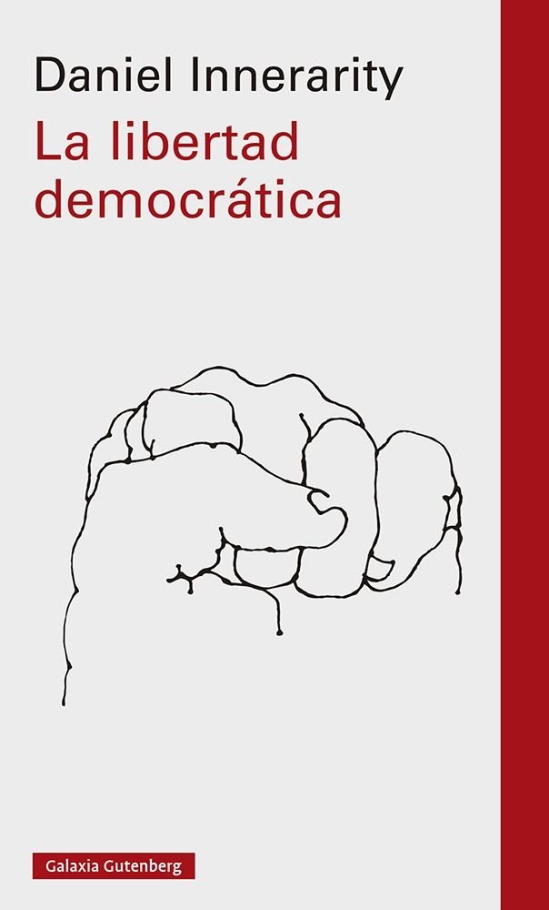 La libertad democrática | 9788419392442 | Innerarity, Daniel | Librería Castillón - Comprar libros online Aragón, Barbastro