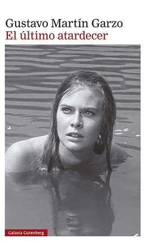 El último atardecer | 9788419392633 | Martín Garzo, Gustavo | Librería Castillón - Comprar libros online Aragón, Barbastro