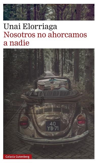 Nosotros no ahorcamos a nadie | 9788419392282 | Elorriaga, Unai | Librería Castillón - Comprar libros online Aragón, Barbastro