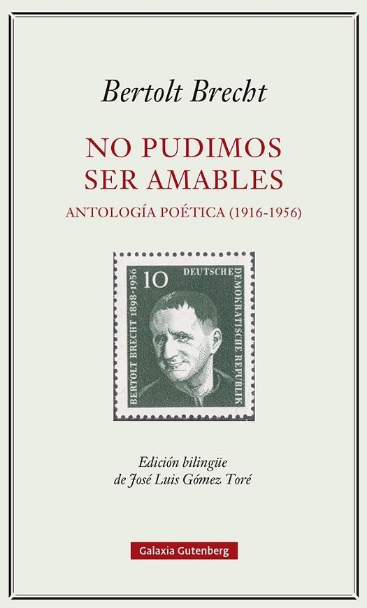 No pudimos ser amables. Antología poética (1916-1956) | 9788419392329 | Brecht, Bertolt | Librería Castillón - Comprar libros online Aragón, Barbastro