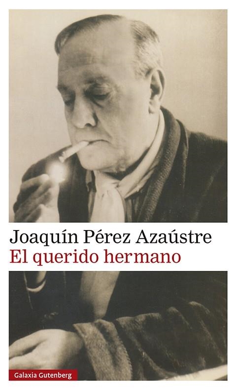 El querido hermano | 9788419392756 | Pérez Azaústre, Joaquín | Librería Castillón - Comprar libros online Aragón, Barbastro