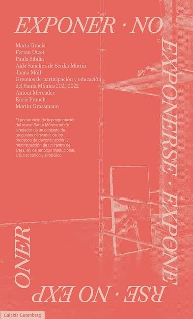 Exponer, no exponerse | 9788419392763 | Centre d'arts Santa Mònica | Librería Castillón - Comprar libros online Aragón, Barbastro