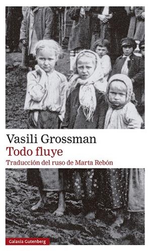 Todo fluye- 2023 | 9788419392589 | Grossman, Vasili | Librería Castillón - Comprar libros online Aragón, Barbastro