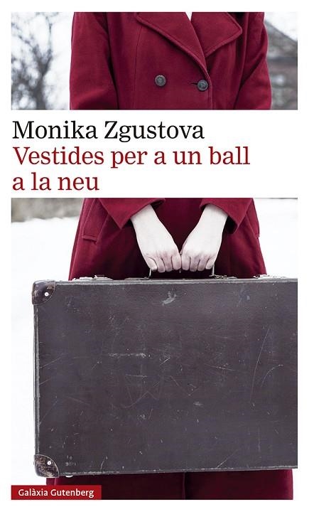 Vestides per a un ball a la neu- 2023 | 9788419738295 | Zgustova, Monika | Librería Castillón - Comprar libros online Aragón, Barbastro