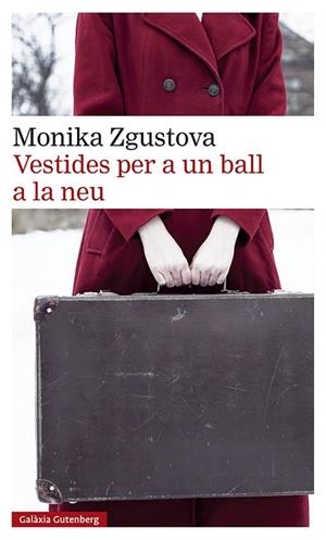 Vestides per a un ball a la neu- 2023 | 9788419738295 | Zgustova, Monika | Librería Castillón - Comprar libros online Aragón, Barbastro