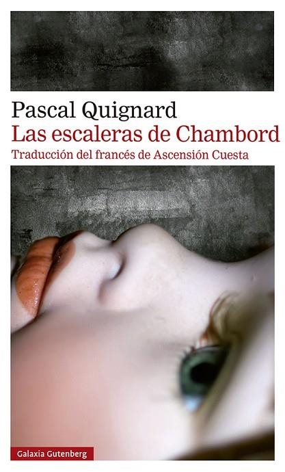 Las escaleras de Chambord- rústica | 9788419738547 | Quignard, Pascal | Librería Castillón - Comprar libros online Aragón, Barbastro