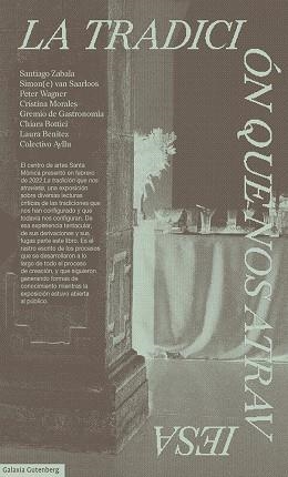 La tradición que nos atraviesa | 9788419738424 | Centre d'arts Santa Mònica | Librería Castillón - Comprar libros online Aragón, Barbastro