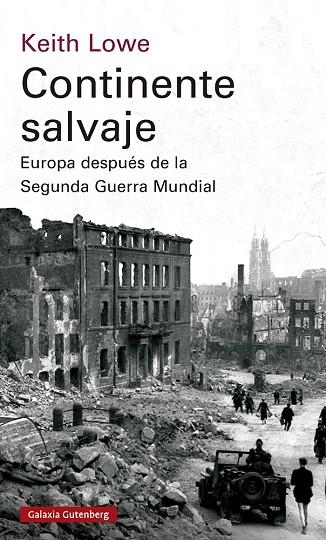 Continente salvaje- 2023 | 9788419392596 | Lowe, Keith | Librería Castillón - Comprar libros online Aragón, Barbastro