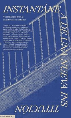 Instantánea de una nueva institución | 9788419075741 | Centre d'arts Santa Mònica | Librería Castillón - Comprar libros online Aragón, Barbastro