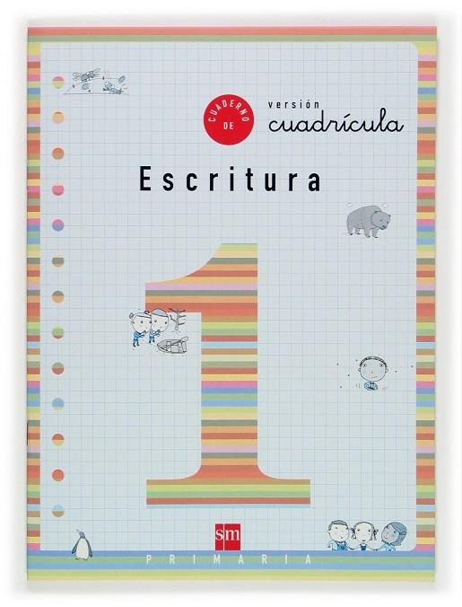 CUADERNO SM ESCRITURA 1 CUADRICULA | 9788434897076 | Librería Castillón - Comprar libros online Aragón, Barbastro