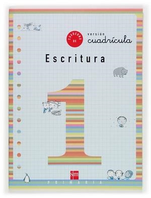 CUADERNO SM ESCRITURA 1 CUADRICULA | 9788434897076 | Librería Castillón - Comprar libros online Aragón, Barbastro