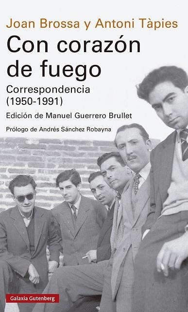 Con corazón de fuego. Correspondencia (1950-1991) | 9788419738257 | Brossa, Joan | Librería Castillón - Comprar libros online Aragón, Barbastro