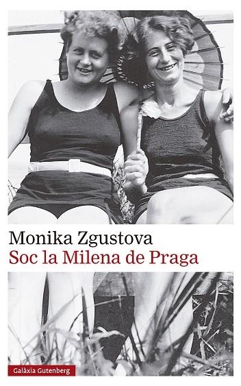 Soc la Milena de Praga | 9788419738776 | Zgustova, Monika | Librería Castillón - Comprar libros online Aragón, Barbastro
