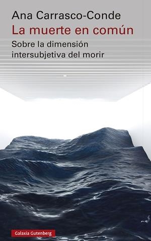 La muerte en común | 9788419738233 | Carrasco-Conde, Ana | Librería Castillón - Comprar libros online Aragón, Barbastro