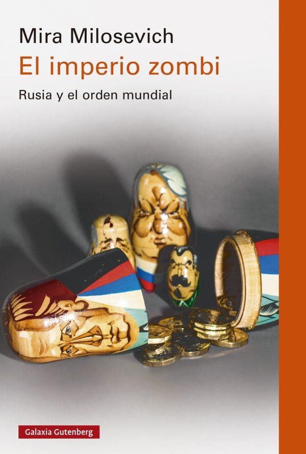 El imperio zombi | 9788419738905 | Milosevich, Mira | Librería Castillón - Comprar libros online Aragón, Barbastro