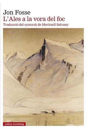 L'Ales a la vora del foc | 9788410107021 | Fosse, Jon | Librería Castillón - Comprar libros online Aragón, Barbastro
