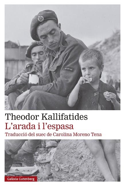 L'arada i l'espasa | 9788419738929 | Kallifatides, Theodor | Librería Castillón - Comprar libros online Aragón, Barbastro