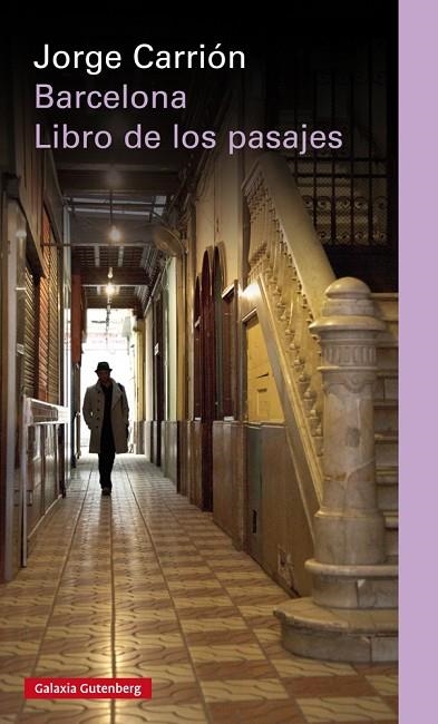 Barcelona. Libro de los pasajes- rústica | 9788410107472 | Carrión, Jorge | Librería Castillón - Comprar libros online Aragón, Barbastro