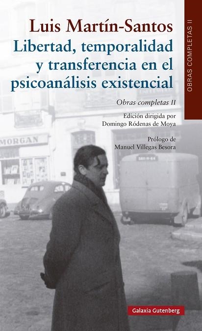 Libertad, temporalidad y transferencia en el psicoanálisis existencial | 9788419738752 | Martín-Santos, Luis | Librería Castillón - Comprar libros online Aragón, Barbastro