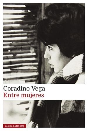 Entre mujeres | 9788419738936 | Vega, Coradino | Librería Castillón - Comprar libros online Aragón, Barbastro