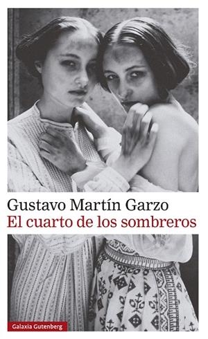 El cuarto de los sombreros | 9788410107601 | Martín Garzo, Gustavo | Librería Castillón - Comprar libros online Aragón, Barbastro
