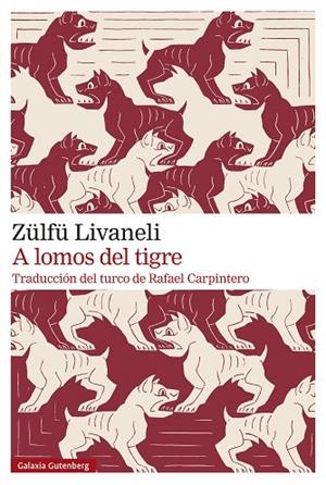 A lomos del tigre | 9788410107588 | Livaneli, Zülfü | Librería Castillón - Comprar libros online Aragón, Barbastro