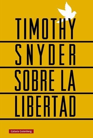 Sobre la libertad | 9788410107656 | Snyder, Timothy | Librería Castillón - Comprar libros online Aragón, Barbastro