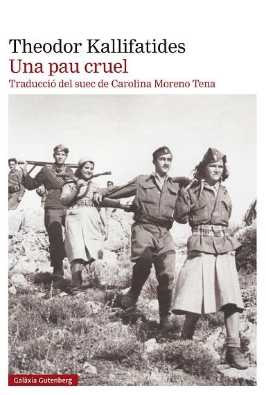 Una pau cruel | 9788410107083 | Kallifatides, Theodor | Librería Castillón - Comprar libros online Aragón, Barbastro