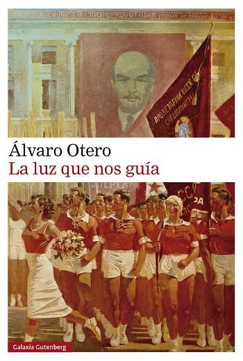 La luz que nos guía | 9788410107694 | Otero, Álvaro | Librería Castillón - Comprar libros online Aragón, Barbastro