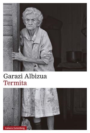 Termita | 9788410107892 | Albizua, Garazi | Librería Castillón - Comprar libros online Aragón, Barbastro