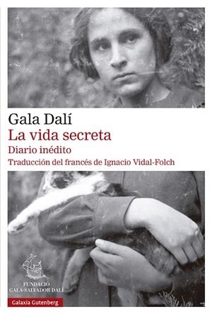 La vida secreta- rústica | 9788410317635 | Dalí, Gala | Librería Castillón - Comprar libros online Aragón, Barbastro