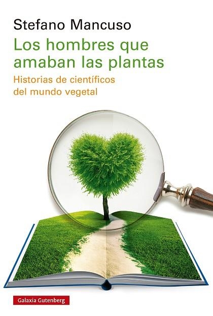 Los hombres que amaban las plantas | 9788410107649 | Mancuso, Stefano | Librería Castillón - Comprar libros online Aragón, Barbastro