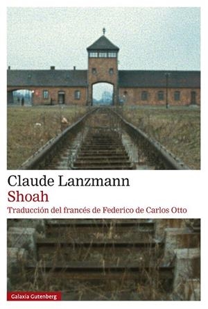 Shoah | 9788410317369 | Lanzmann, Claude | Librería Castillón - Comprar libros online Aragón, Barbastro