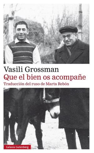 Que el bien os acompañe- rústica | 9788410317970 | Grossman, Vasili | Librería Castillón - Comprar libros online Aragón, Barbastro