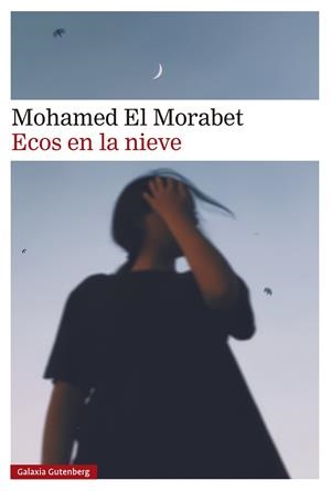 Ecos en la nieve | 9791387605018 | El Morabet, Mohamed | Librería Castillón - Comprar libros online Aragón, Barbastro
