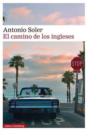 El camino de los ingleses | 9791387605056 | Soler, Antonio | Librería Castillón - Comprar libros online Aragón, Barbastro