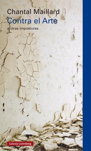 Contra el Arte | 9791387605070 | Maillard, Chantal | Librería Castillón - Comprar libros online Aragón, Barbastro