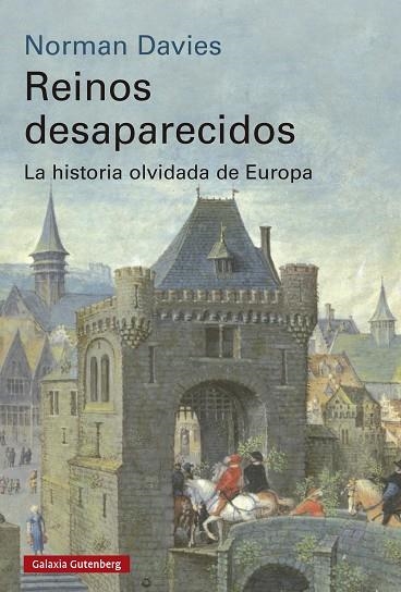 Reinos desaparecidos- 2025 | 9791387605513 | Davies, Norman | Librería Castillón - Comprar libros online Aragón, Barbastro