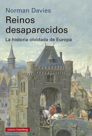 Reinos desaparecidos- 2025 | 9791387605513 | Davies, Norman | Librería Castillón - Comprar libros online Aragón, Barbastro