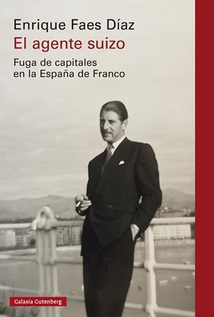 El agente suizo | 9791387605193 | Faes Díaz, Enrique | Librería Castillón - Comprar libros online Aragón, Barbastro