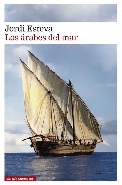 Los árabes del mar | 9791387605148 | Esteva, Jordi | Librería Castillón - Comprar libros online Aragón, Barbastro