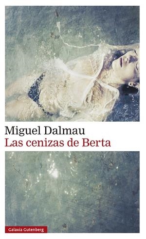 Las cenizas de Berta | 9791387605582 | Dalmau, Miguel | Librería Castillón - Comprar libros online Aragón, Barbastro