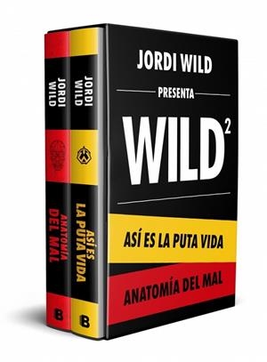 Estuche Jordi Wild: (contiene: Así es la puta vida / Anatomía del mal) | 9788466676199 | Wild, Jordi | Librería Castillón - Comprar libros online Aragón, Barbastro