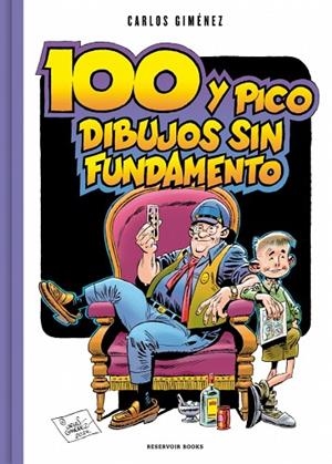 Cien y pico dibujos sin fundamento | 9791387740429 | Giménez, Carlos | Librería Castillón - Comprar libros online Aragón, Barbastro