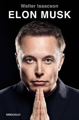 Elon Musk (edición en español) | 9788466381598 | Isaacson, Walter | Librería Castillón - Comprar libros online Aragón, Barbastro