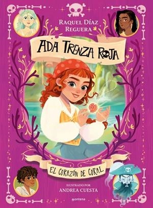 Ada Trenza Roja 3 - El Corazón de Coral | 9791387598174 | Díaz Reguera, Raquel | Librería Castillón - Comprar libros online Aragón, Barbastro