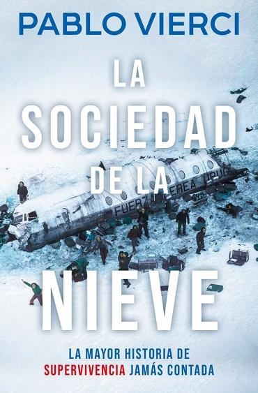 La sociedad de la nieve | 9788466387545 | Vierci, Pablo | Librería Castillón - Comprar libros online Aragón, Barbastro