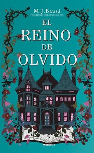 El reino de olvido (Premio Jaén de Narrativa Juvenil 2025) | 9791387598235 | Bausá, M.J. | Librería Castillón - Comprar libros online Aragón, Barbastro