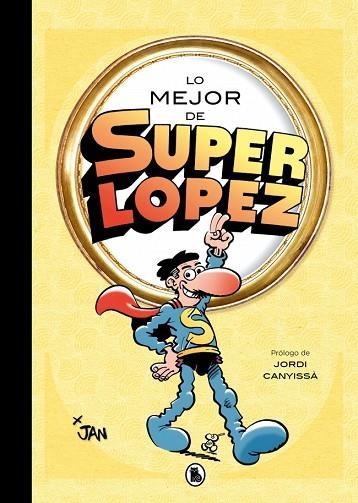 Lo mejor de Superlópez (Lo mejor de...) | 9788402430830 | Jan | Librería Castillón - Comprar libros online Aragón, Barbastro